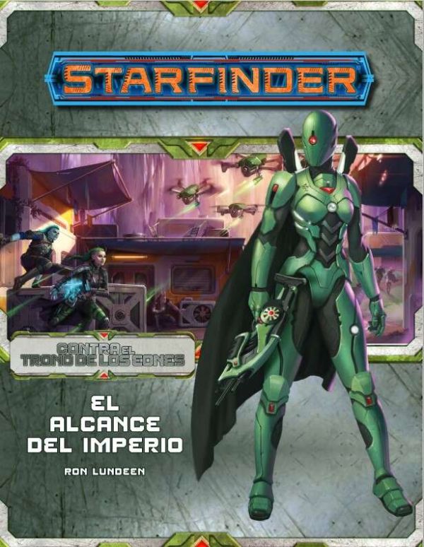 Starfinder – El alcance del imperio – (Contra el trono de los eones 1)