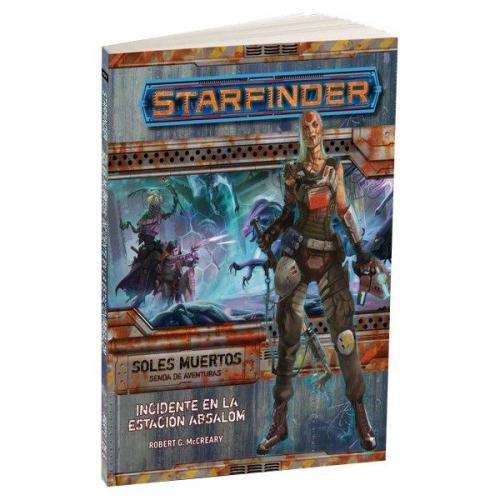 Starfinder: Soles Muertos 1 - Incidente en la Estación Absal